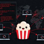 Eye Security Kirim Pembaruan Paksa Demi Lumpuhkan Celah Kritis di 2 Juta Komputer Pengguna Popcorn Time